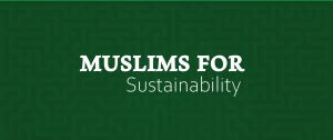 Muslims for Sustainability